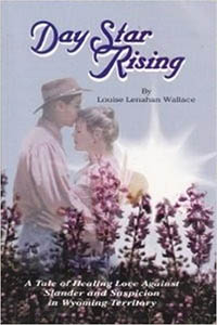 Day Star Rising - Louise Lenahan Wallace